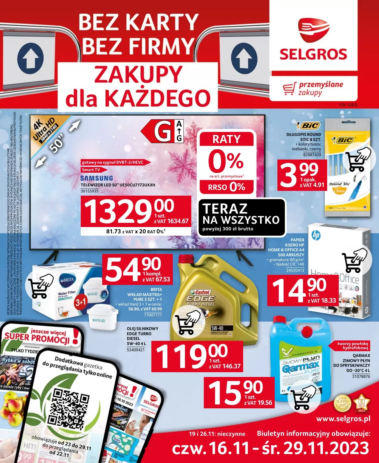 
                        Gazetka promocyjna Selgros. Tytuł: Bez karty bez firmy zakupy dla każdego. Oferta obowiązuje: 2023-11-16 - 2023-11-29