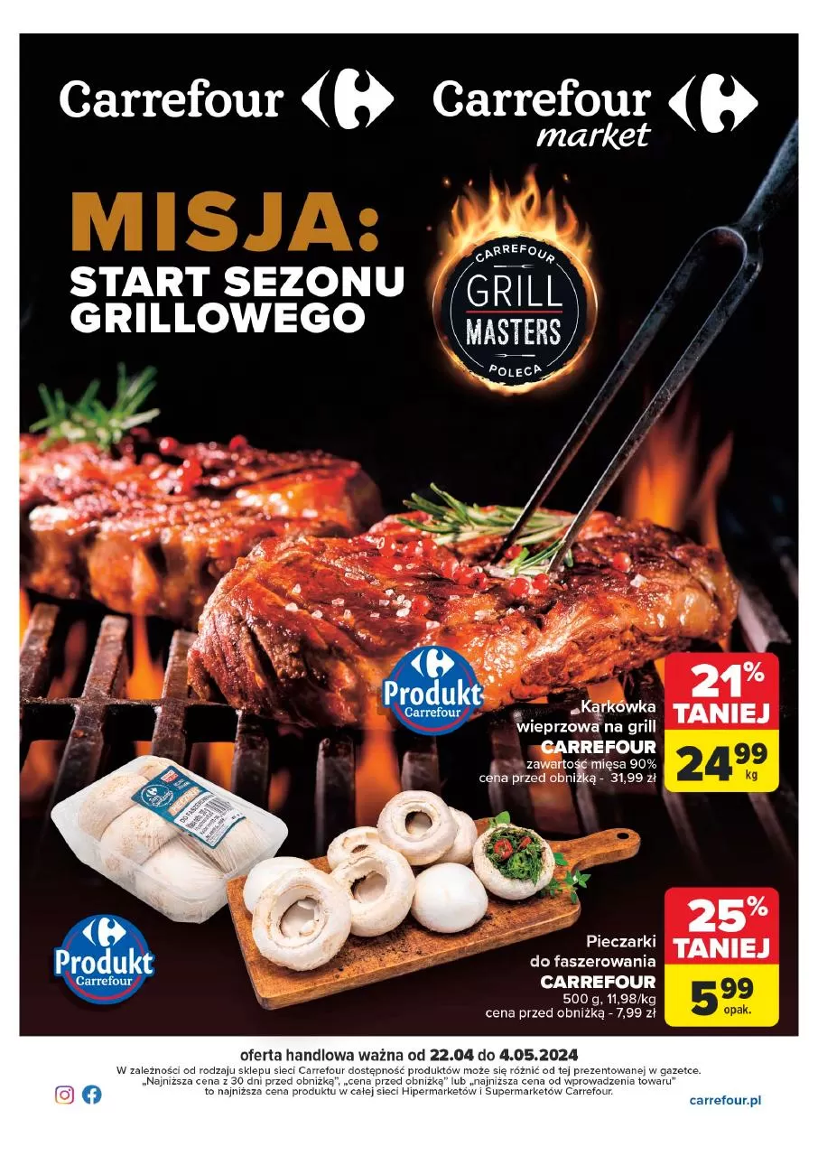 Ulotka gazetka promocyjna: Misja: start sezonu grillowego ze sklepu Carrefour dostępna od 22.04 do 04.05