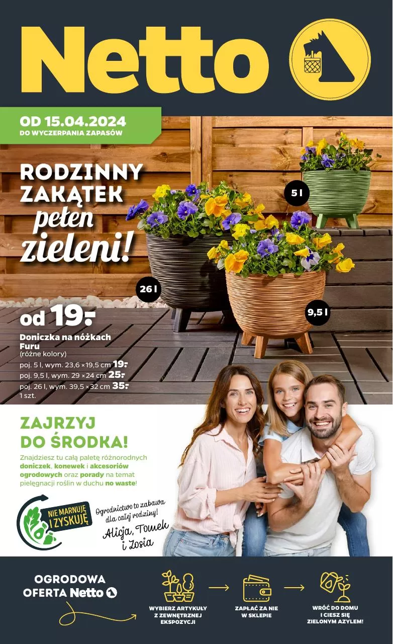 Ulotka gazetka promocyjna: Rodzinny zakątek pełen zieleni ze sklepu Netto dostępna od 15.04 do 30.04
